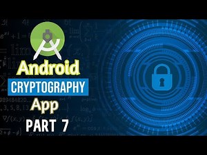Cryptography Android App Part 7 | Encryption and Decryption Algorithms in Java | Semester Project