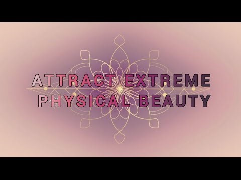 528Hz Attract Extreme Physical Beauty #binauralbeats