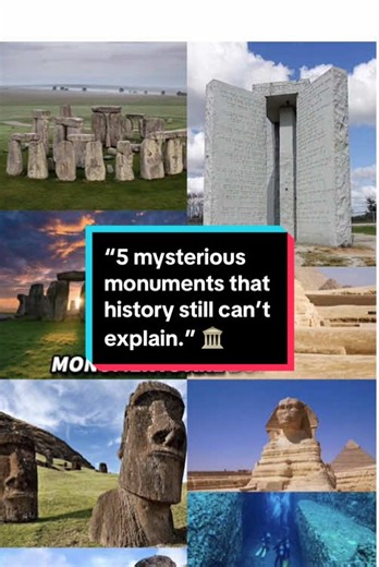 5 Mysterious Monuments Explained