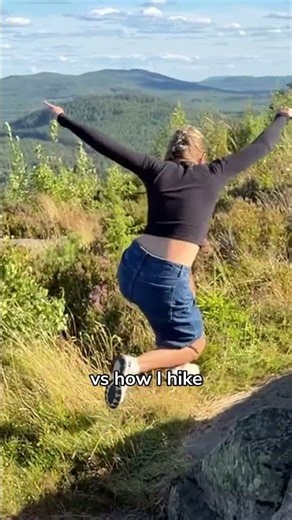 POV: how normal people hike vs how I hike