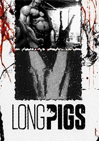 Long Pigs - Película 2007 - Cine.com