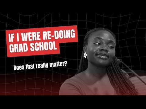 Choosing the Right Graduate School | Things You Should Consider