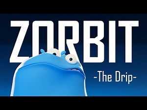 ZORBIT - The Drip