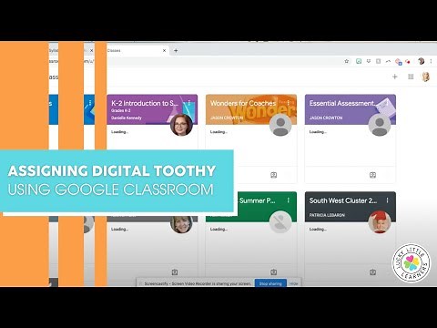 Assigning Digital Toothy Using Google Classroom