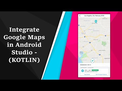 How to Implement Google Maps in Android Studio