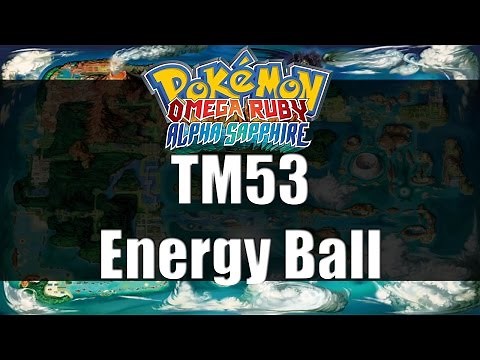 Pokemon Omega Ruby & Alpha Sapphire | Where to get TM53 Energy Ball