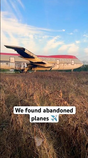 We Found This Abandoned Airplane Graveyard