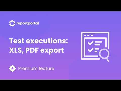 Export Test Executions to XLS or PDF | ReportPortal