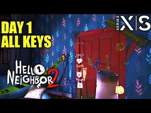 Day 1 All Keys Location HELLO NEIGHBOR 2 Keys Location | Hello Neighbor 2 Day 1 All Key Locations
