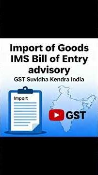 Import of Goods Details in IMS & Bill of Entry Management #GST #ImportOfGood #BillOfEntry #TaxUpdate