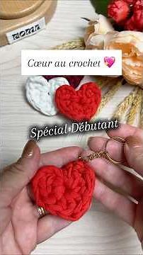 💖 CŒUR AU CROCHET FACILE – SPÉCIAL DÉBUTANTS