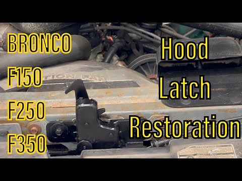 How To Clean Up Hood Latch - Ford Bronco OBS Ford F150 F250 F350 87-96