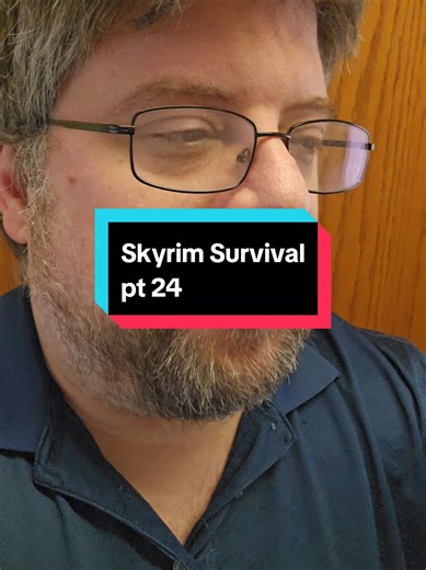 Skyrim Survival: The Needy Arkayans - Part 24
