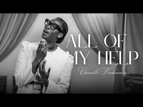 All Of My Help - Chanelle Buchanan (Built To Last Series)
