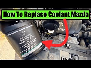Change Coolant Mazda CX-5 Without Special Tools (NEVER OPEN HOT RADIATOR CAP!)