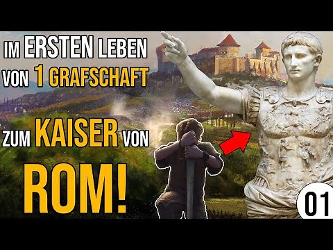 Von 1 Grafschaft zum Kaiser von ROM | 01 | CK3 | Augustus Challenge | Rise from the Ashes | deutsch