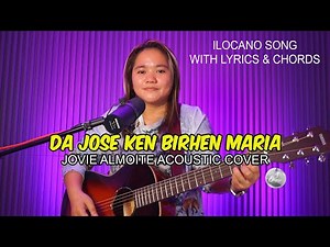 DA JOSE KEN BIRHEN MARIA | ILOCANO CHRISTMAS SONG | ACOUSTIC COVER BY Jovie Almoite