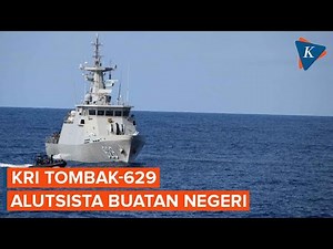 Spesifikasi KRI Tombak-629, Kapal Perang TNI AL Produksi Dalam Negeri