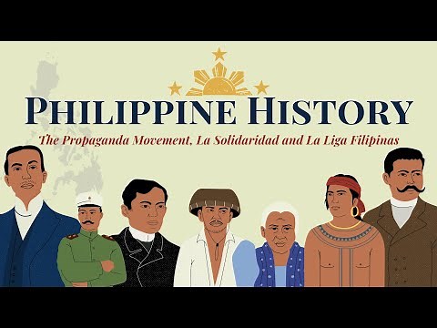 The Propaganda Movement, La Solidaridad and La Liga Filipina