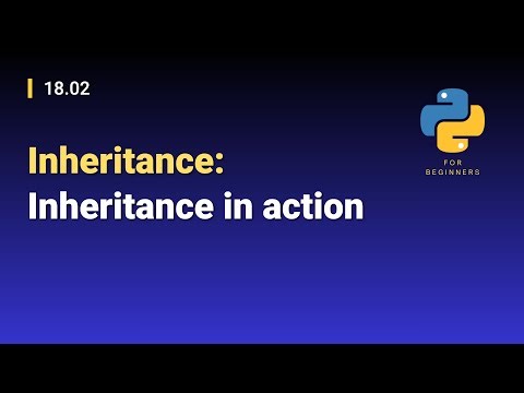[Python for Beginners]: 18.02. Inheritance: Inheritance in action