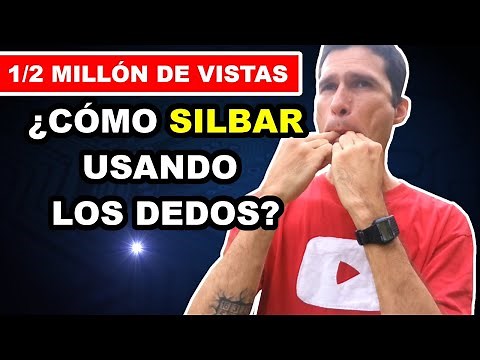 Silbar con los dedos | Tutorial