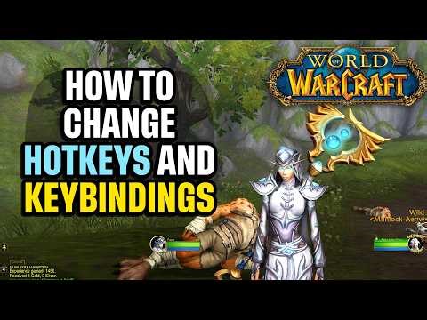 How to Change Hotkeys and Keybindings in World of Warcraft Guide