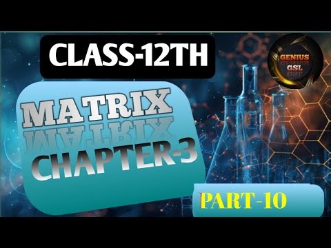 class 12th math chapter-3 By Gulshan Sir (part-10)