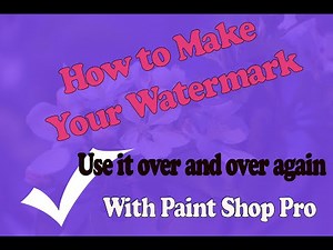 How to make and apply a watermark in Paint Shop Pro.