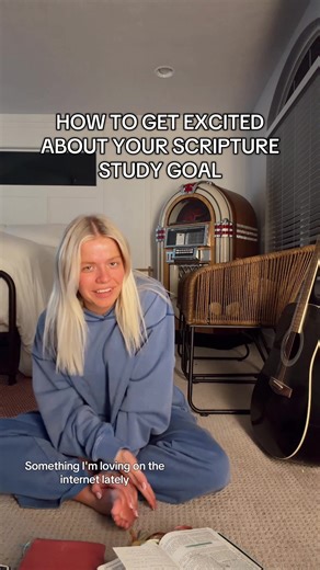 How to Get Excited About Your Scripture Study Goals
