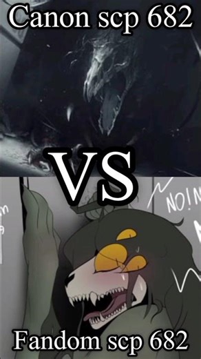 canon scp 682 vs fandom scp 682