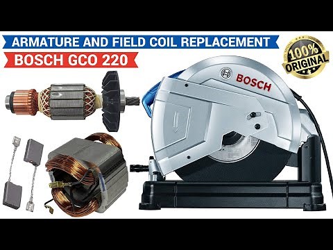 Fixing The Bosch Gco 220 Chop Saw: How To Replace Armature And Field Coil By Chaudhari Power Tools