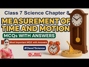 Class 7 Science Chapter 8 | Measurement of Time and Motion | MCQs With Answers | Exam Preparation