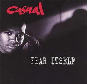 Casual - Fear Itself