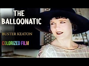 The Balloonatic (1923) Buster Keaton | Colorized | Comedy | Full Length Short Film