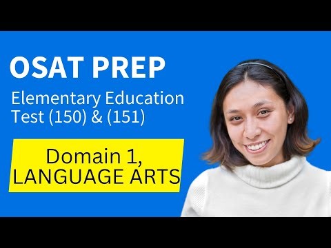 OSAT Elementary Education Test Subtest 1 (150) Test Prep, Domain 1, Language Arts