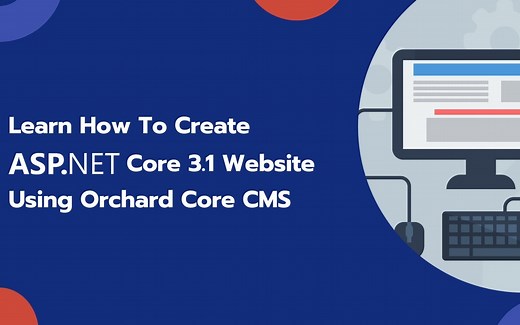 [中英字幕] OrchardCore CMS 课程(Orchard Core CMS Tutorials)