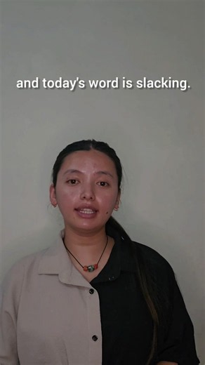 Day 49 | Word of the Day – Slacking