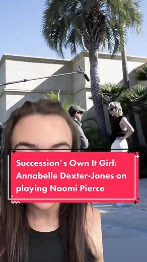 Succession’s Own It Girl - Annabelle Dexter-Jones on Playing Naomi Pierce