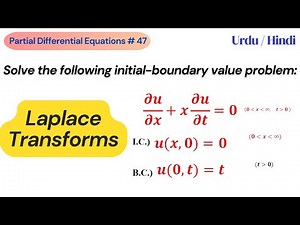 Laplace Transforms for Partial Differential Equations (PDEs)