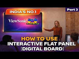 🎓 Digital Board कैसे Use करें? | ViewSonic Interactive Flat Panel Full Demo in Hindi 🇮🇳 (PART 3)