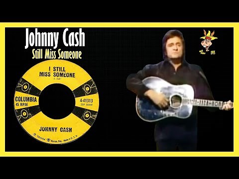 Johnny Cash - I Still Miss Someone 1975