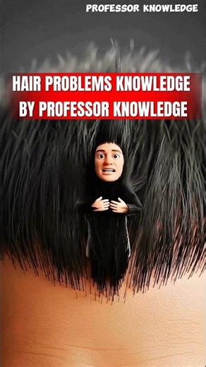 HAIR KNOWLEDGE 🤯BY PROFESSOR KNOWLEDGE ||