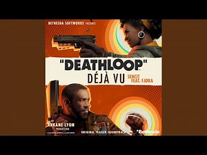 Deathloop: Déjà Vu (Original Trailer Soundtrack)