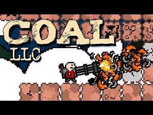 CREATE A COAL EMPIRE OR DIE! - COAL LLC
