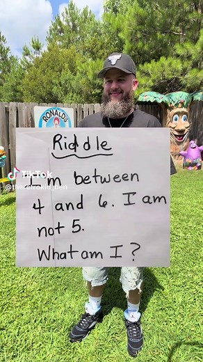 I'm Between 4 and 6, Not 5: What Am I?