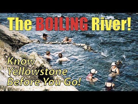 Soaking In The Boiling River! Know Yellowstone Before You Go!