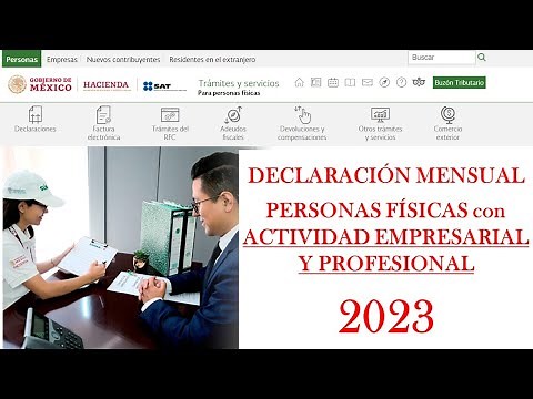 Declaración mensual de Personas Físicas por ACTIVIDAD EMPRESARIAL Y PROFESIONAL | SAT 2023