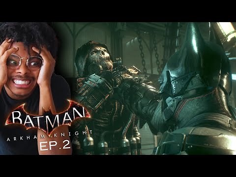 The Best Batman Game EVER! | Arkham Knight | Episode 2