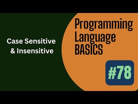 Day 78 | Case Sensitive & insensitive | Programming Language Basics