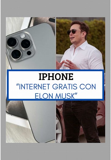 iPhone con Internet Gratis: La Innovación de Elon Musk